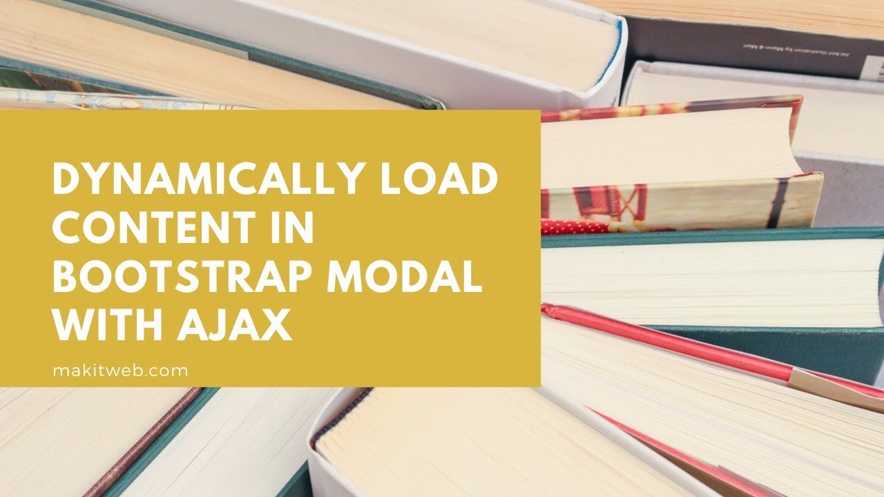 Dynamically load content in Bootstrap Modal with AJAX